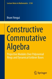 Cover image: Constructive Commutative Algebra 9783319194936