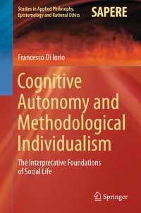 Cover image: Cognitive Autonomy and Methodological Individualism 9783319195117