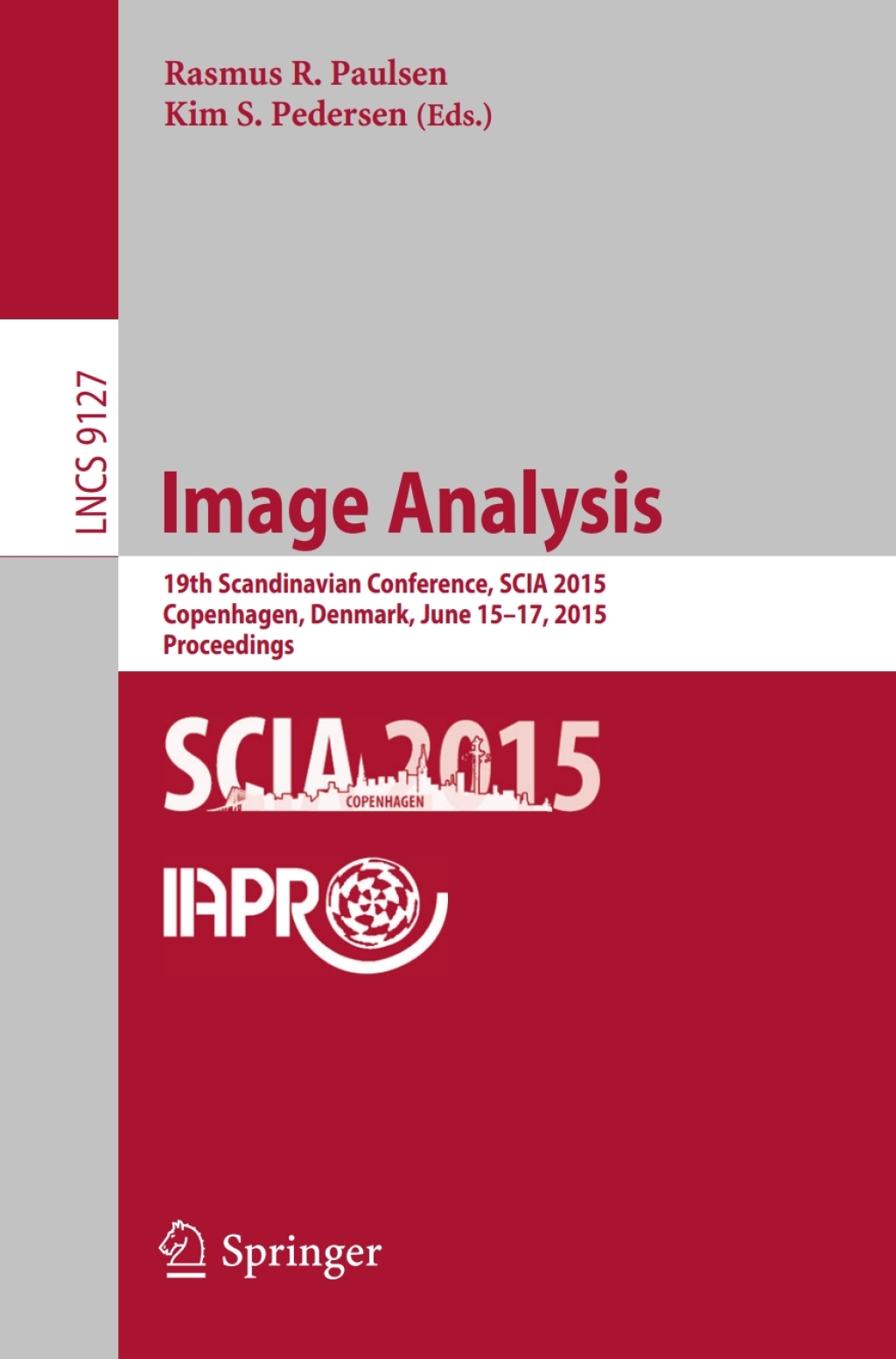 Image Analysis 19th Scandinavian Conference, SCIA 2015, Copenhagen, Denmark, June 15-17, 2015. Proceedings