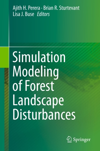 Cover image: Simulation Modeling of Forest Landscape Disturbances 9783319198088