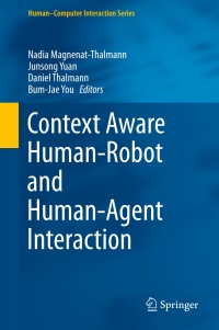 صورة الغلاف: Context Aware Human-Robot and Human-Agent Interaction 9783319199467