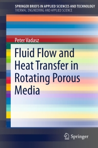 صورة الغلاف: Fluid Flow and Heat Transfer in Rotating Porous Media 9783319200552
