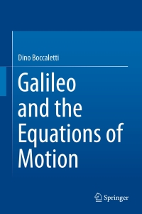 表紙画像: Galileo and the Equations of Motion 9783319201337