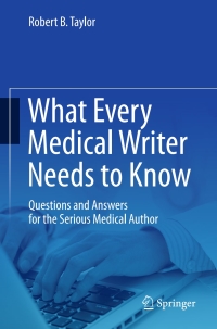 Imagen de portada: What Every Medical Writer Needs to Know 9783319202631