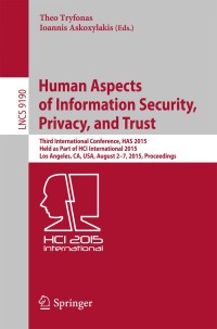 Cover image: Human Aspects of Information Security, Privacy, and Trust 9783319203751