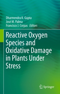 Immagine di copertina: Reactive Oxygen Species and Oxidative Damage in Plants Under Stress 9783319204208