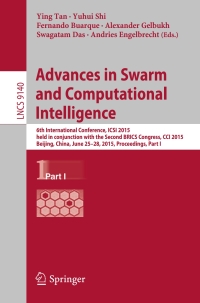 صورة الغلاف: Advances in Swarm and Computational Intelligence 9783319204659