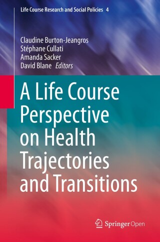 Cover image: A Life Course Perspective on Health Trajectories and Transitions 9783319204833