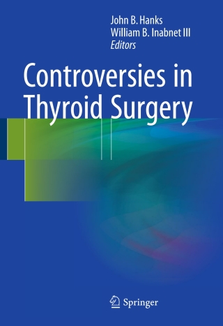 Cover image: Controversies in Thyroid Surgery 9783319205229