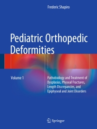Cover image: Pediatric Orthopedic Deformities, Volume 1 9783319205281