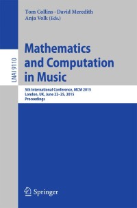 Cover image: Mathematics and Computation in Music 9783319206028
