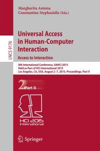表紙画像: Universal Access in Human-Computer Interaction. Access to Interaction 9783319206806
