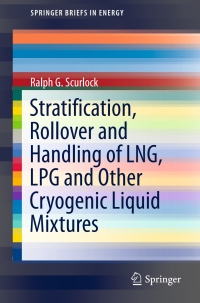 Cover image: Stratification, Rollover and Handling of LNG, LPG and Other Cryogenic Liquid Mixtures 9783319206950