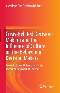 Imagen de portada: Crisis-Related Decision-Making and the Influence of Culture on the Behavior of Decision Makers 9783319207131