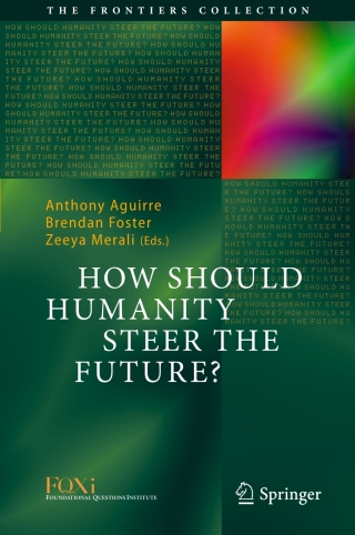 Immagine di copertina: How Should Humanity Steer the Future? 9783319207162