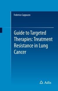 Imagen de portada: Guide to Targeted Therapies: Treatment Resistance in Lung Cancer 9783319207407