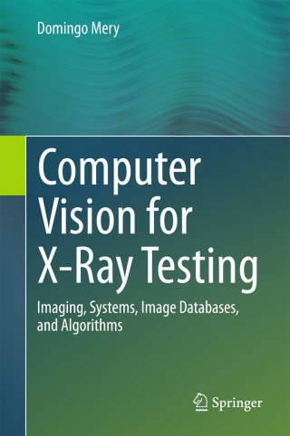Cover image: Computer Vision for X-Ray Testing 9783319207469