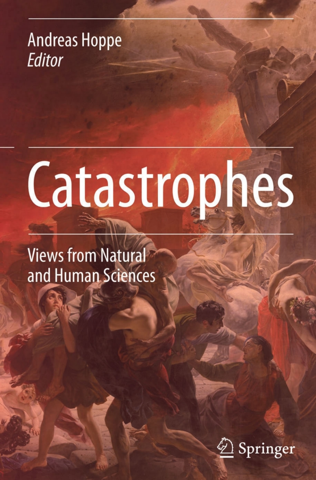 Catastrophes Views from Natural and Human Sciences