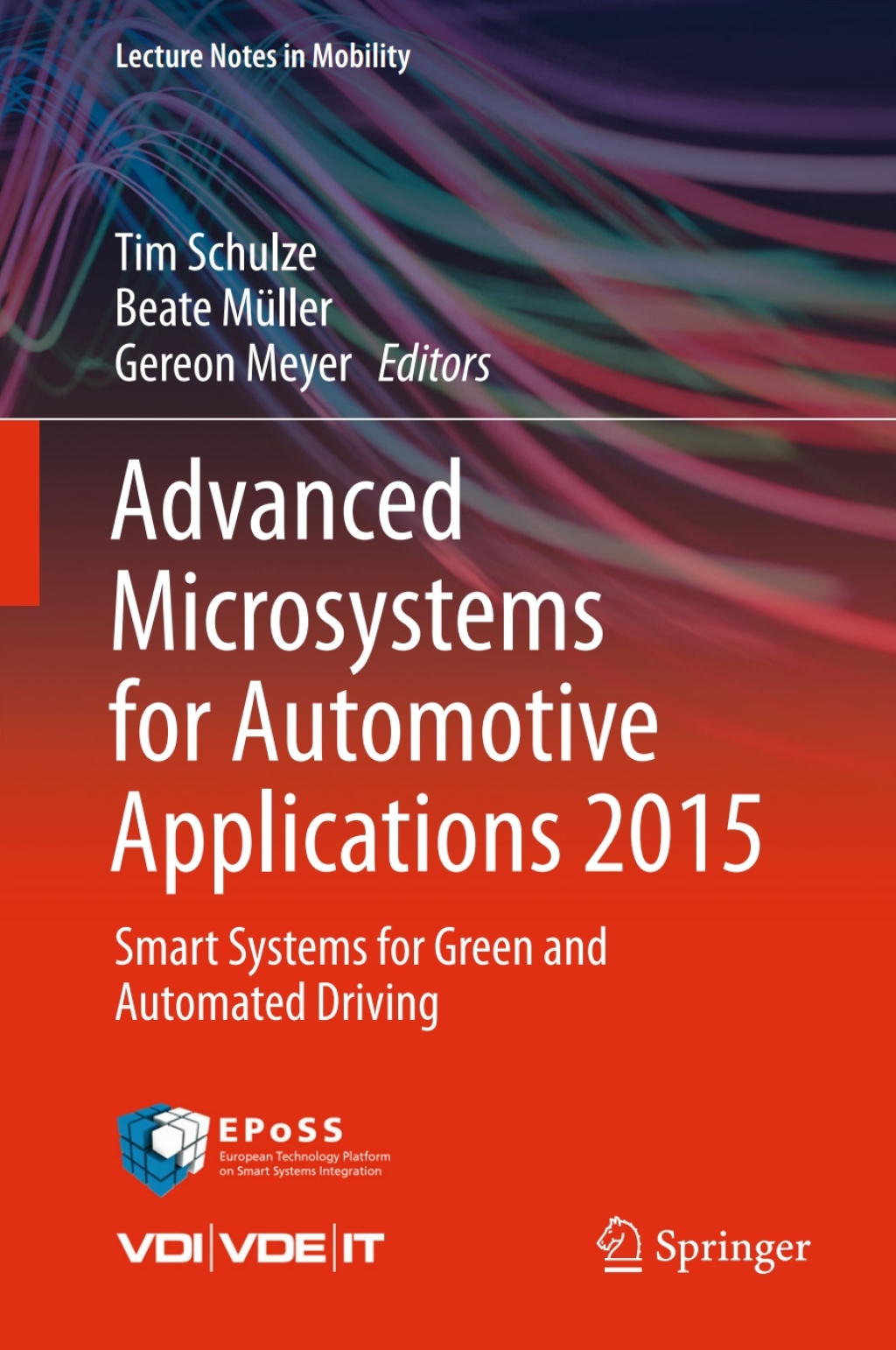 Advanced Microsystems for Automotive Applications 2015 Smart Systems for Green and Automated Driving