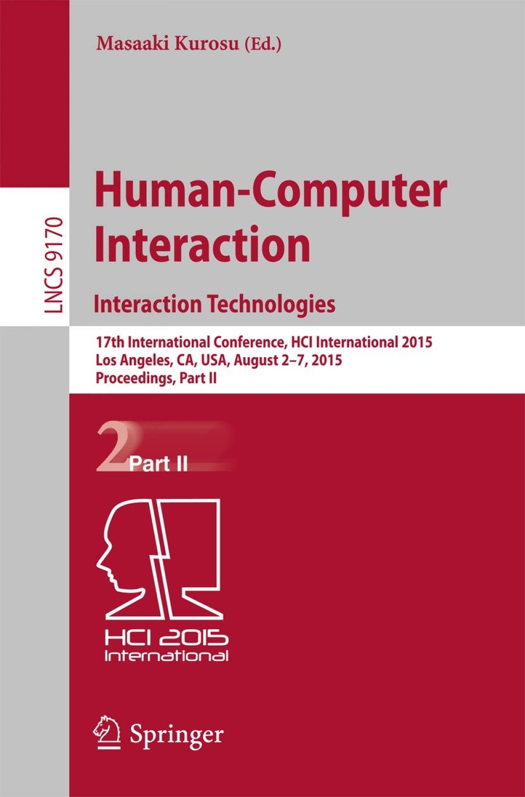 Human-Computer Interaction: Interaction Technologies 17th International Conference, HCI International 2015, Los Angeles, CA, USA, August 2–7, 2015. Proceedings, Part II