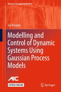 Titelbild: Modelling and Control of Dynamic Systems Using Gaussian Process Models 9783319210209