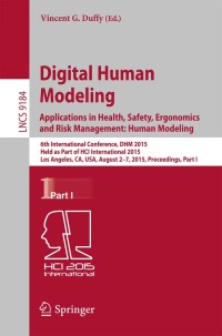 Cover image: Digital Human Modeling: Applications in Health, Safety, Ergonomics and Risk Management: Human Modeling 9783319210728