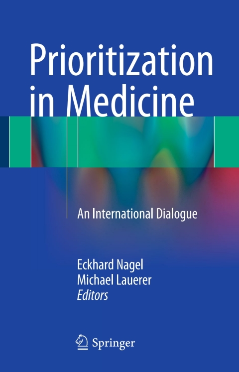 Prioritization in Medicine: An International Dialogue - FULL INSTANT DOWNLOAD | PDF DOCX EPUB