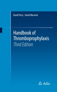 Cover image: Handbook of Thromboprophylaxis 3rd edition 9783319211473