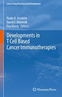 Cover image: Developments in T Cell Based Cancer Immunotherapies 9783319211664
