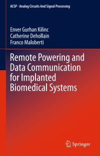 表紙画像: Remote Powering and Data Communication for Implanted Biomedical Systems 9783319211787