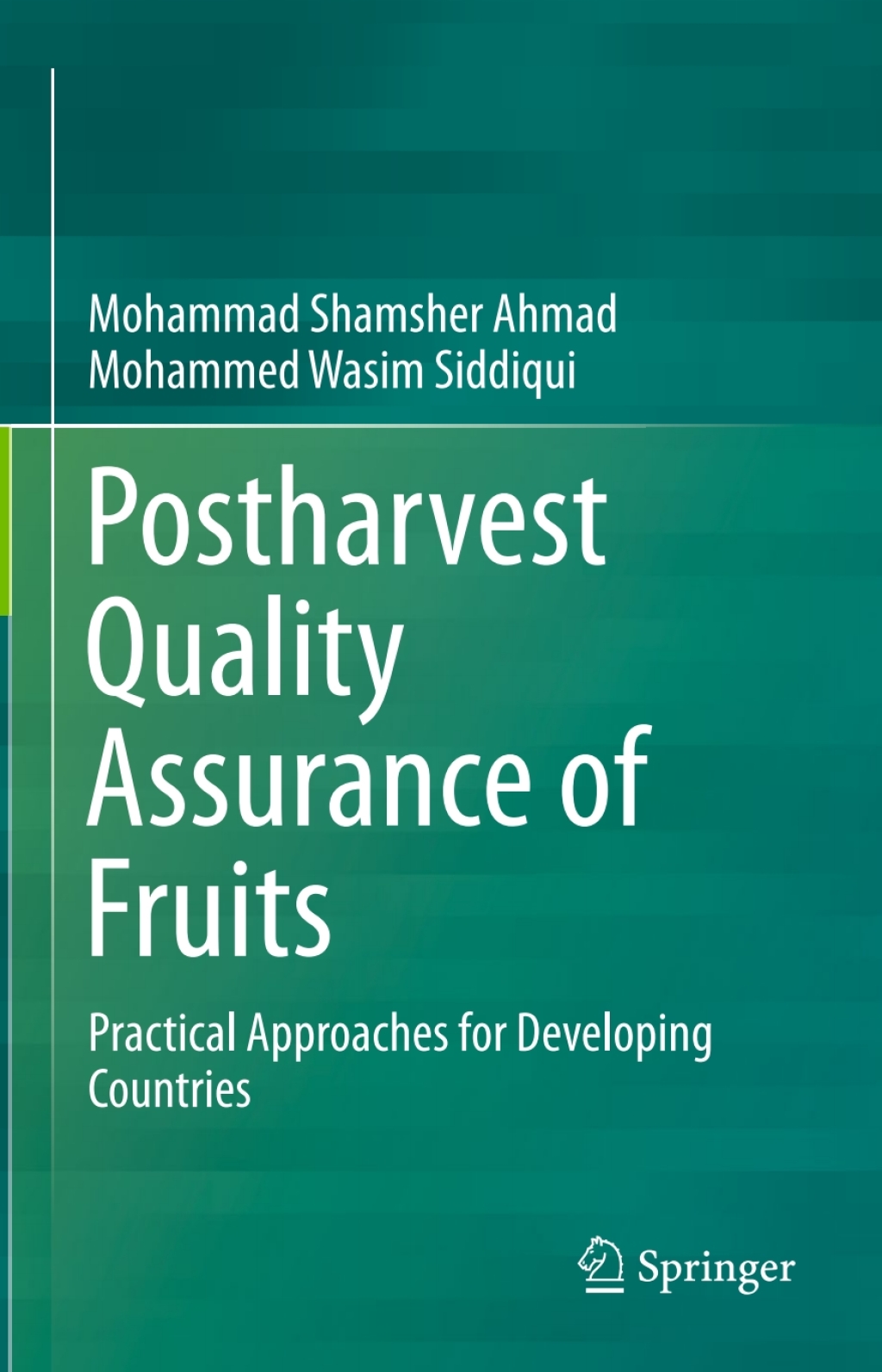 Postharvest Quality Assurance of Fruits Practical Approaches for Developing Countries