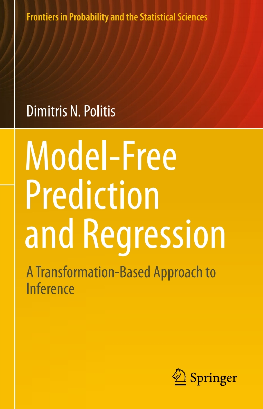 Model-Free Prediction and Regression A Transformation-Based Approach to Inference