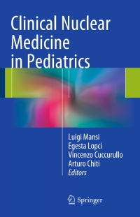 表紙画像: Clinical Nuclear Medicine in Pediatrics 9783319213705