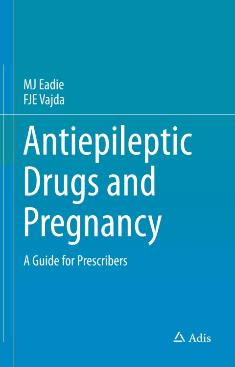 Antiepileptic Drugs and Pregnancy: A Guide for Prescribers - FULL INSTANT DOWNLOAD | PDF DOCX EPUB