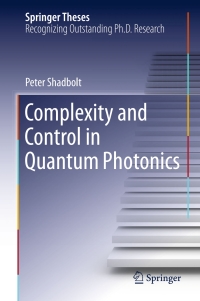 Imagen de portada: Complexity and Control in Quantum Photonics 9783319215174