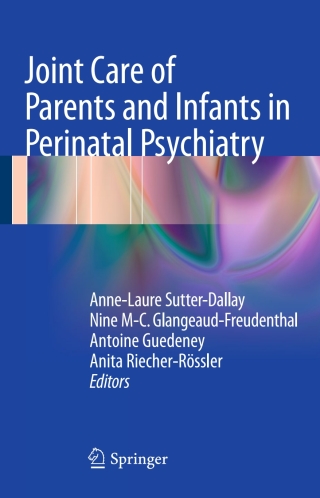 Cover image: Joint Care of Parents and Infants in Perinatal Psychiatry 9783319215563