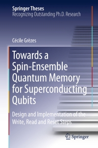 Omslagafbeelding: Towards a Spin-Ensemble Quantum Memory for Superconducting Qubits 9783319215716