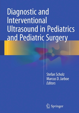 Titelbild: Diagnostic and Interventional Ultrasound in Pediatrics and Pediatric Surgery 9783319216980