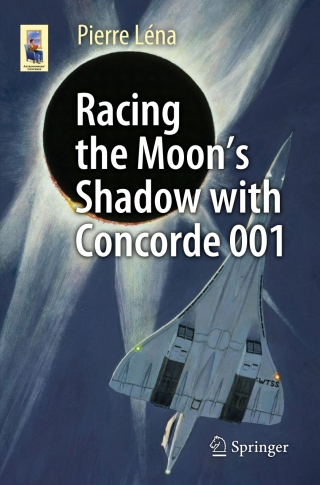 表紙画像: Racing the Moon’s Shadow with Concorde 001 9783319217284