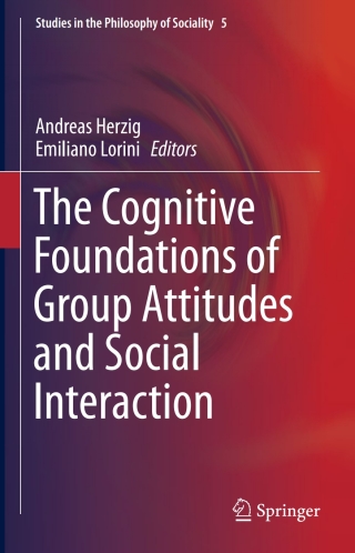 表紙画像: The Cognitive Foundations of Group Attitudes and Social Interaction 9783319217314