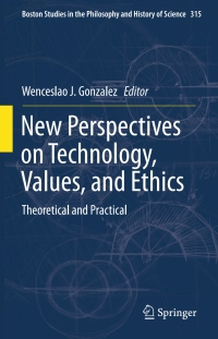 Cover image: New Perspectives on Technology, Values, and Ethics 9783319218694