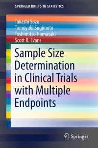 صورة الغلاف: Sample Size Determination in Clinical Trials with Multiple Endpoints 9783319220048