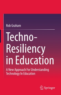 Titelbild: Techno-Resiliency in Education 9783319220109