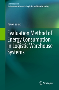 Omslagafbeelding: Evaluation Method of Energy Consumption in Logistic Warehouse Systems 9783319220437