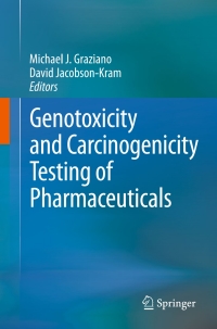 Omslagafbeelding: Genotoxicity and Carcinogenicity Testing of Pharmaceuticals 9783319220833