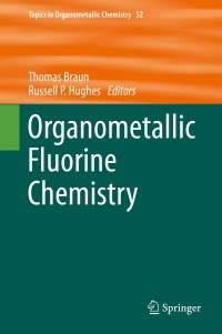 Cover image: Organometallic Fluorine Chemistry 9783319220956