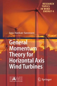 صورة الغلاف: General Momentum Theory for Horizontal Axis Wind Turbines 9783319221137