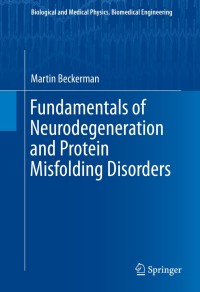Cover image: Fundamentals of Neurodegeneration and Protein Misfolding Disorders 9783319221168