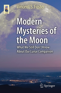 صورة الغلاف: Modern Mysteries of the Moon 9783319221199