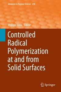 Cover image: Controlled Radical Polymerization at and from Solid Surfaces 9783319221373